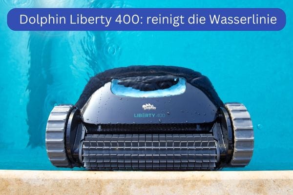 Akku Poolroboter Dolphin Liberty 400 von Maytronics: reinigt die Wasserlinie
